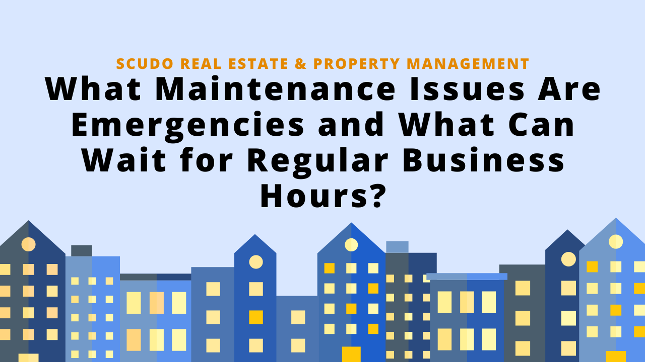 What Maintenance Issues Are Emergencies and What Can Wait for Regular Business Hours?